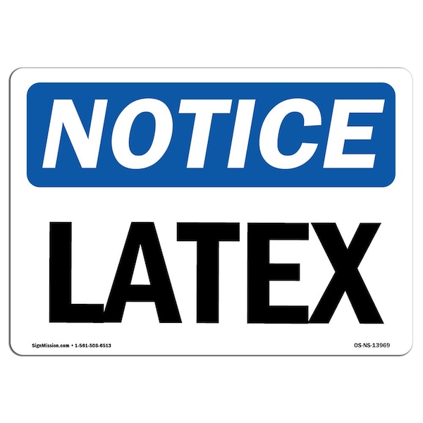 Safety Sign, OSHA Notice, 7" Height, Aluminum, Latex Sign, Landscape